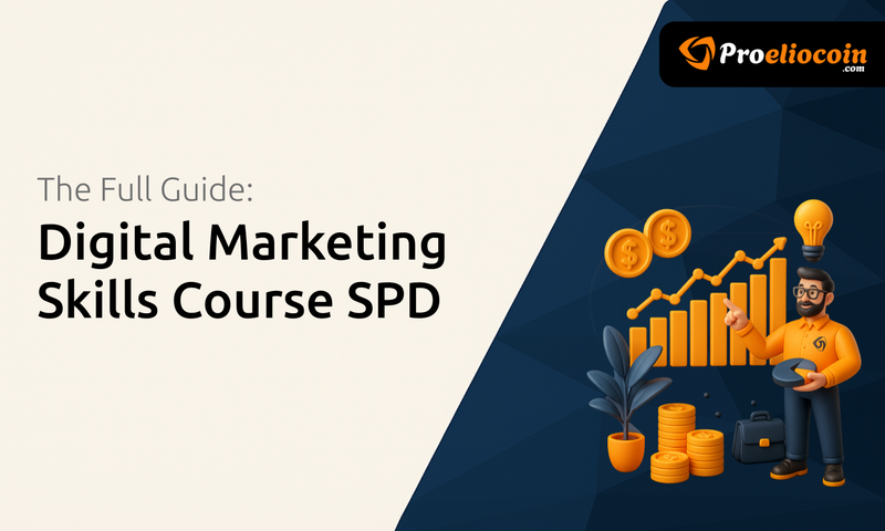 Digital Marketing Skills Course SPD: The Full Guide