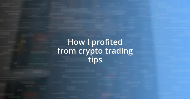 How I profited from crypto trading tips