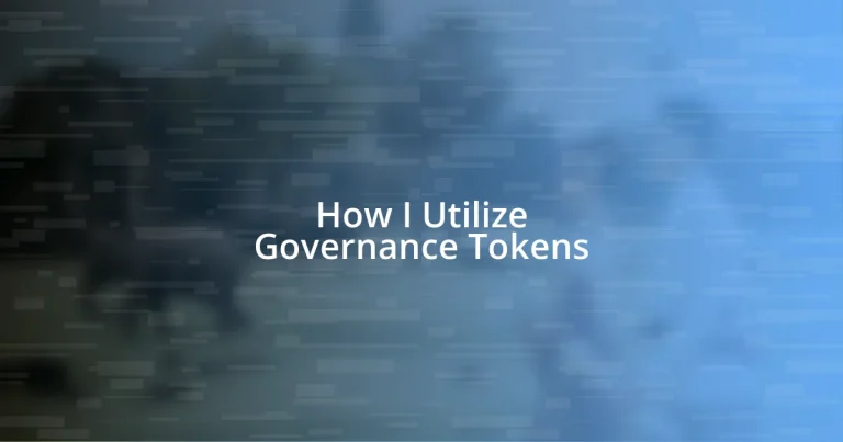 How I Utilize Governance Tokens