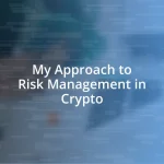 My Approach to Risk Management in Crypto