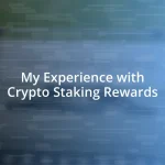 My Experience with Crypto Staking Rewards