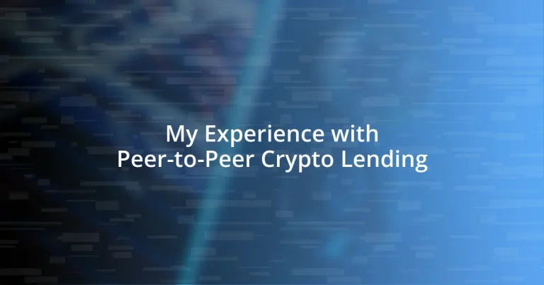 My Experience with Peer-to-Peer Crypto Lending