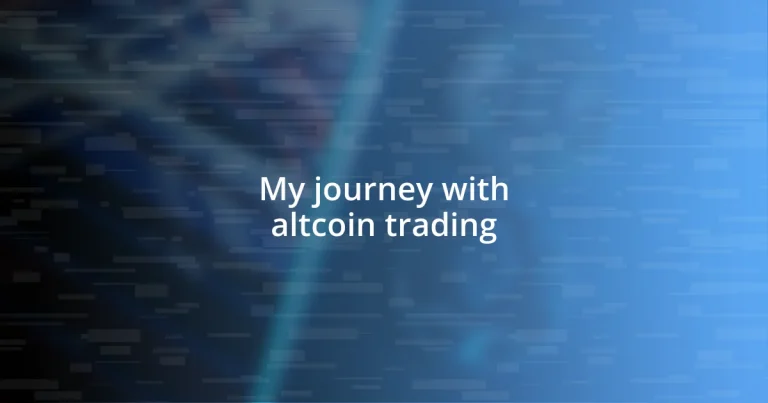 My journey with altcoin trading