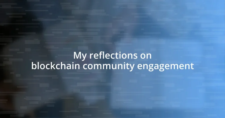 My reflections on blockchain community engagement