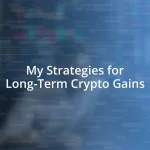 My Strategies for Long-Term Crypto Gains