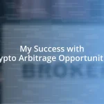 My Success with Crypto Arbitrage Opportunities