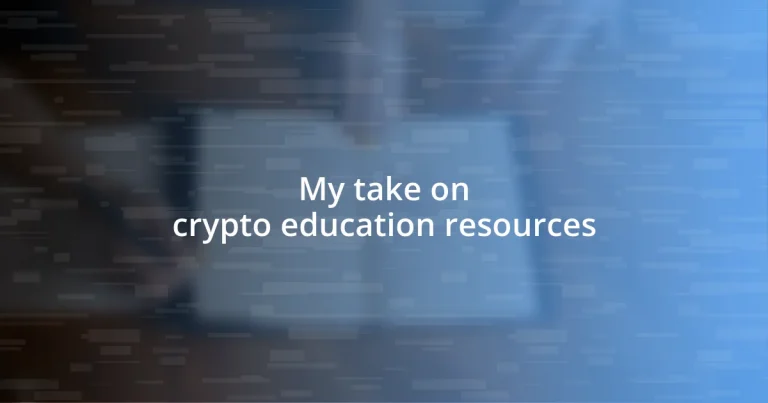 My take on crypto education resources