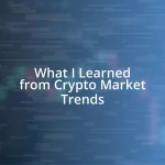 What I Learned from Crypto Market Trends