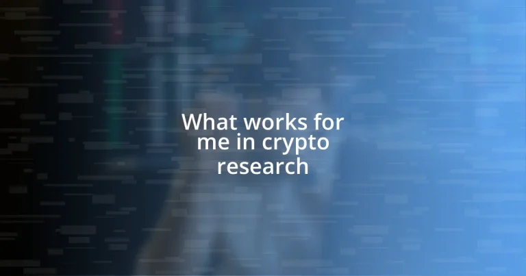 What works for me in crypto research