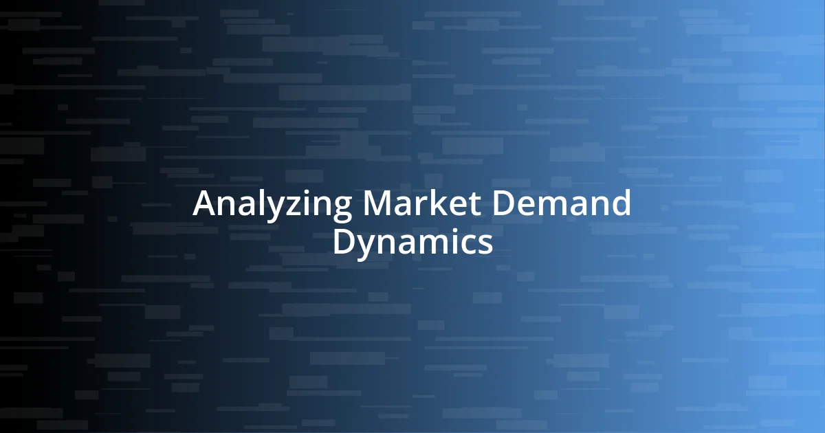 Analyzing Market Demand Dynamics