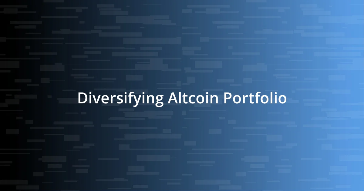 Diversifying Altcoin Portfolio