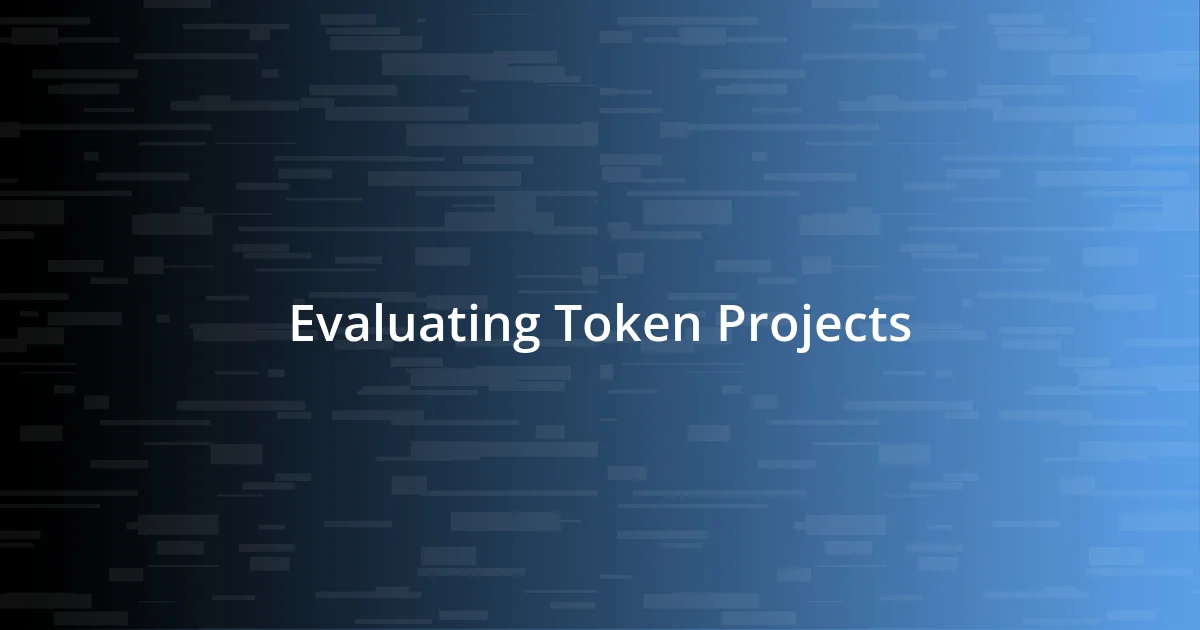 Evaluating Token Projects