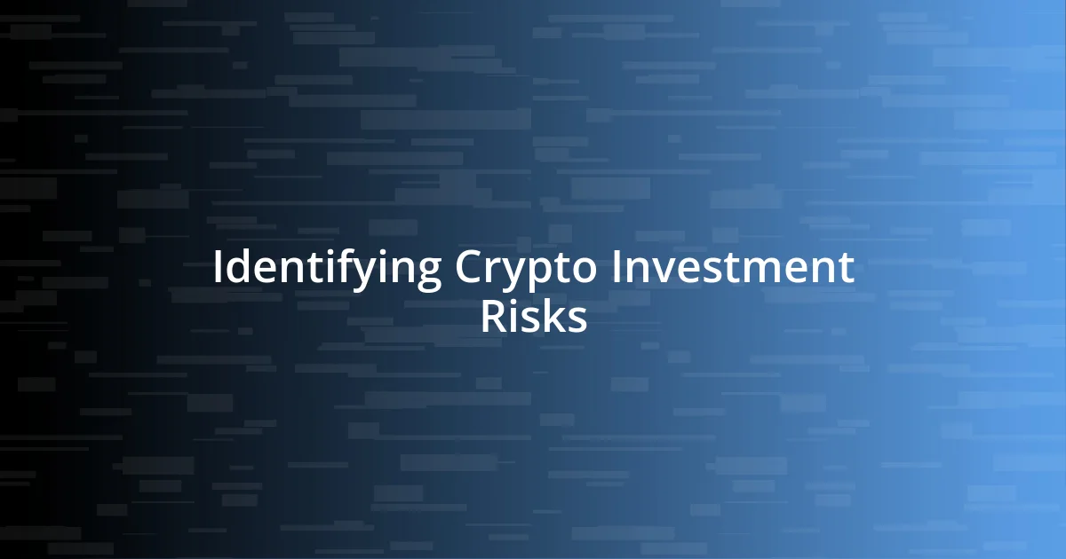 Identifying Crypto Investment Risks