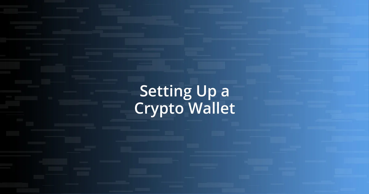 Setting Up a Crypto Wallet