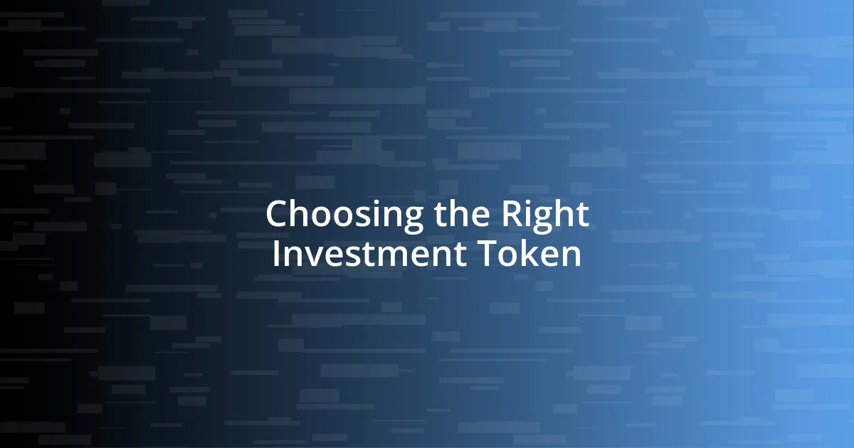 Choosing the Right Investment Token