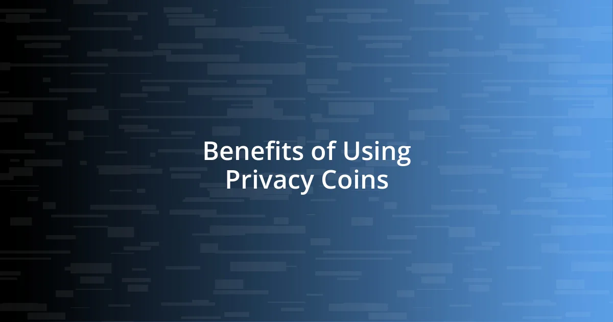 Benefits of Using Privacy Coins