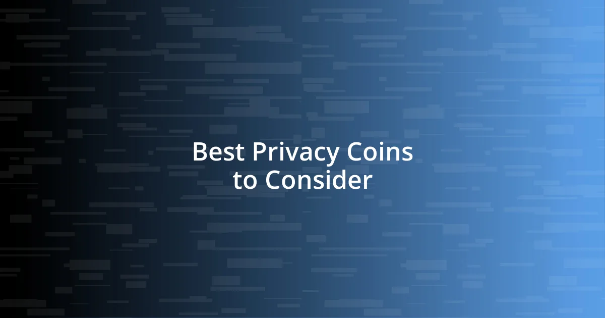 Best Privacy Coins to Consider