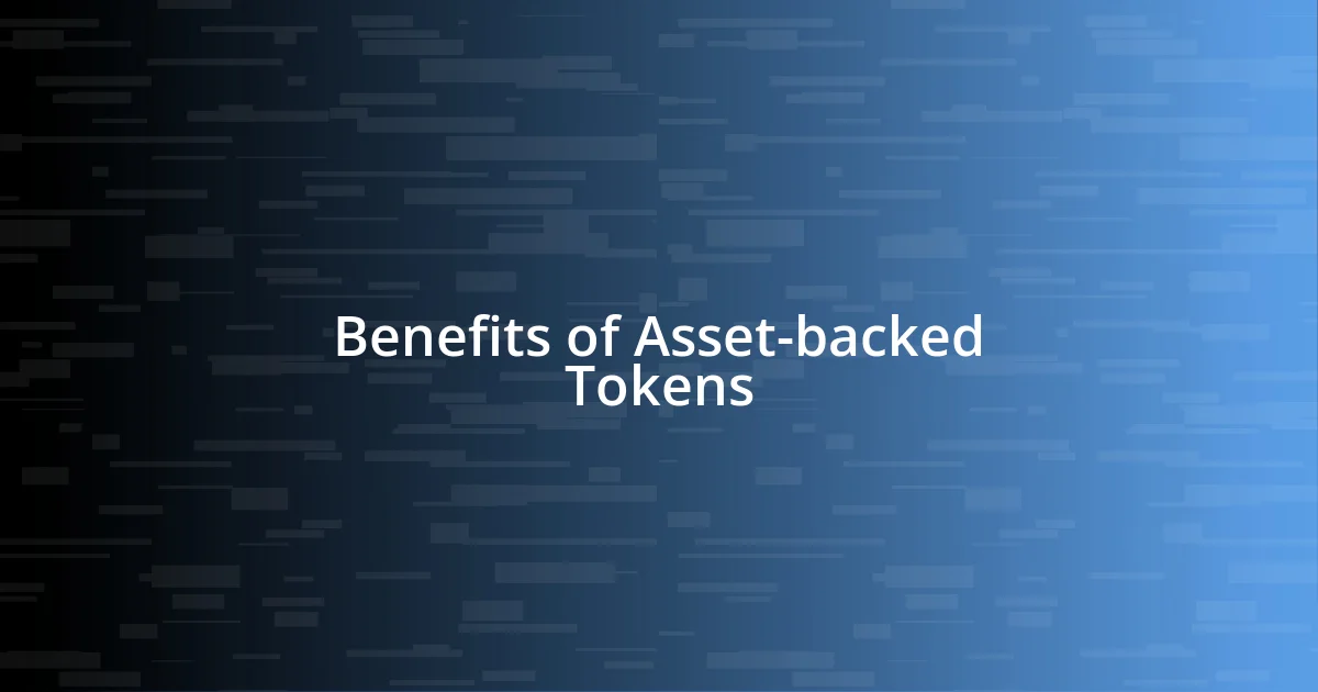 Benefits of Asset-backed Tokens