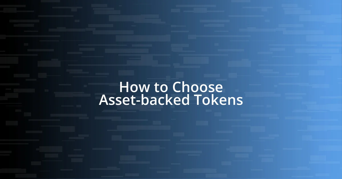 How to Choose Asset-backed Tokens