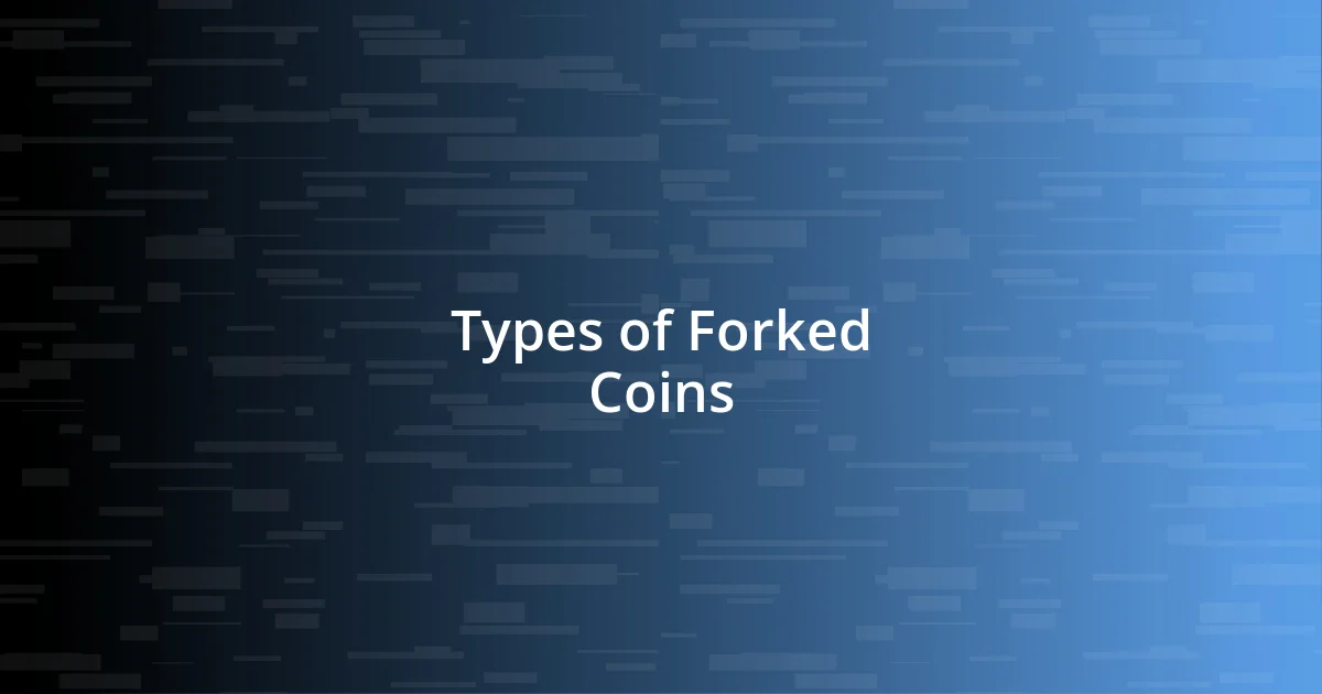 Types of Forked Coins