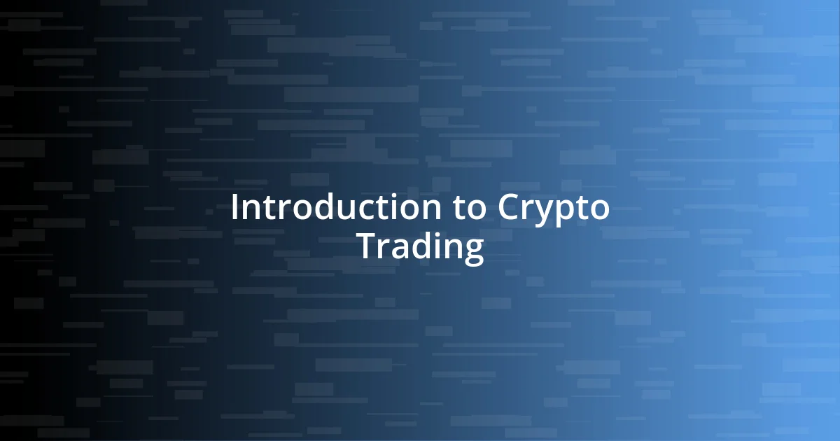 Introduction to Crypto Trading