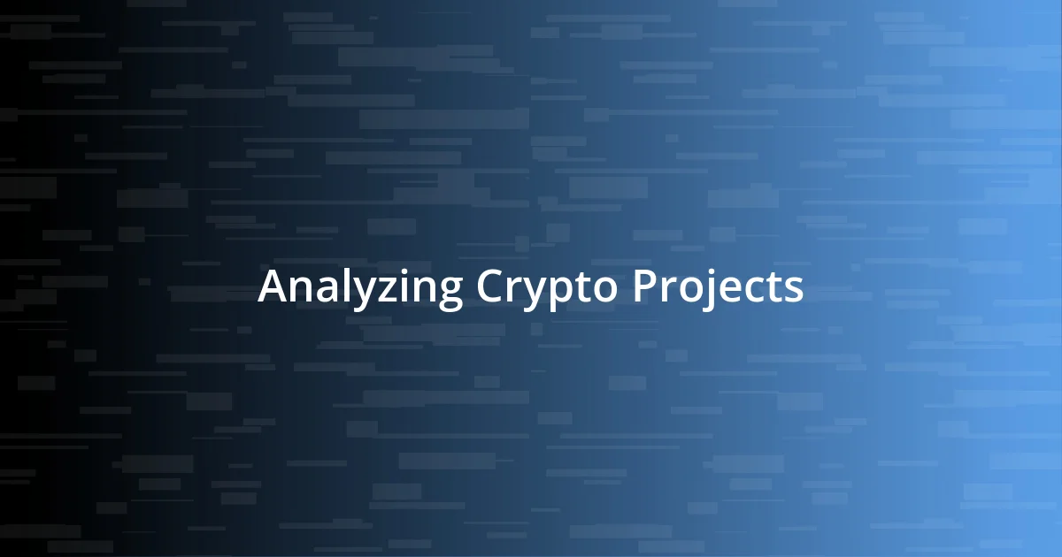 Analyzing Crypto Projects